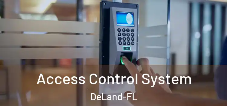  Access Control System DeLand-FL