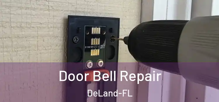  Door Bell Repair DeLand-FL