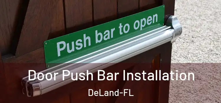  Door Push Bar Installation DeLand-FL