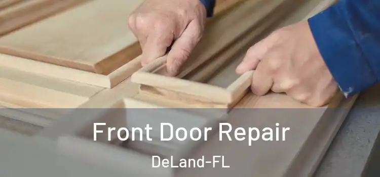  Front Door Repair DeLand-FL
