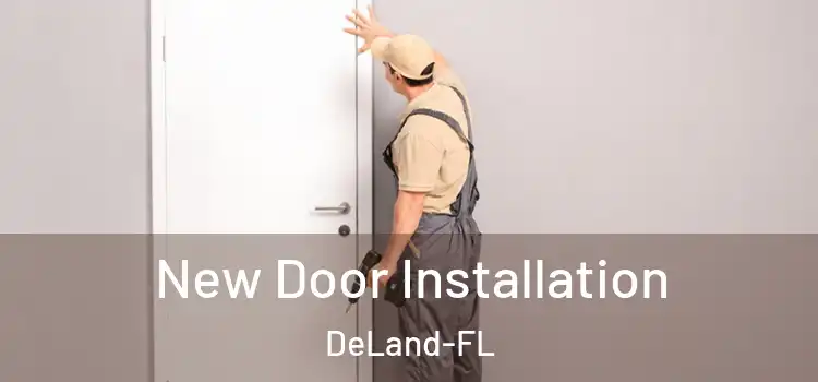  New Door Installation DeLand-FL